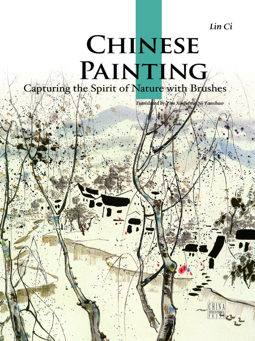 Title details for The Art of Chinese Painting （中国绘画艺术） by Lin Ci - Available